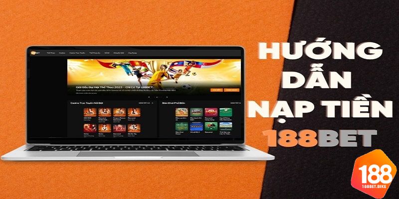 Hướng dẫn nạp tiền 188Bet siêu đơn giản nhanh chóng 