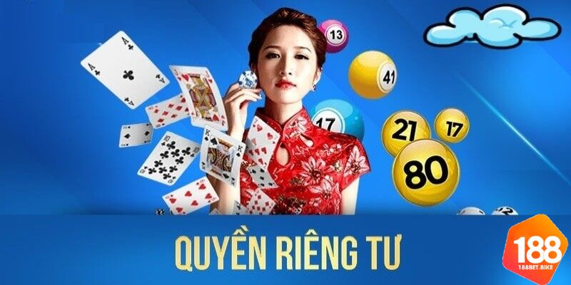 Một vài lưu ý liên quan đến quyền riêng tư